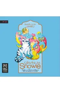 eBook Casuta lui Snowie. Povesti cu o Pisica si douazeci si doua de borcane cu dulceata