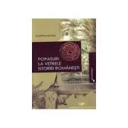 Popasuri la vetrele istoriei romanesti