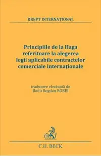 Principiile de la Haga referitoare la alegerea legii aplicabile contractelor comerciale internationale