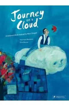 Journey on a Cloud: a Children's Book Inspired by Marc Chaga
