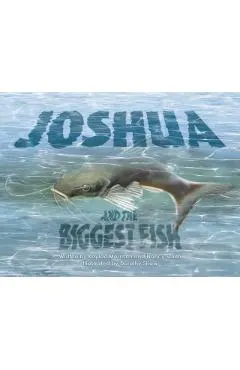 Joshua and the Biggest Fish