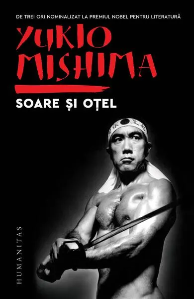 Soare și oțel - Paperback brosat - Yukio Mishima