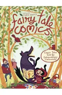 Fairy Tale Comics: Classic Tales Told by Extraordinary Cartoonists