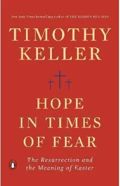 Hope in Times of Fear: The Resurrection and the Meaning of Easter