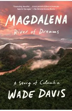 Magdalena: River of Dreams: A Story of Colombia