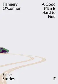 Good Man is Hard to Find
