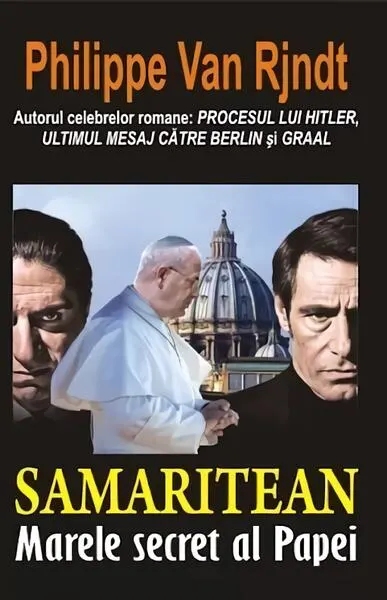 Samaritean - Marele secret al Papei - Paperback brosat - Philippe Van Rjndt