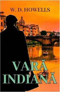 Vară indiană - Paperback brosat - William Dean Howells