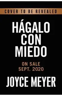 H�galo Con Miedo: �rmese de Valor Frente Al Temor