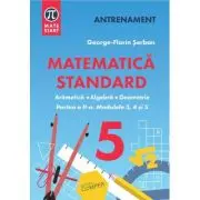 MATEMATICA STANDARD clasa a 5-a. Aritmetica, algebra, geometrie. Partea 2