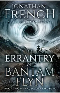 The Errantry of Bantam Flyn: Volume 2