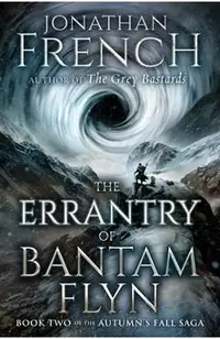 The Errantry of Bantam Flyn: Volume 2