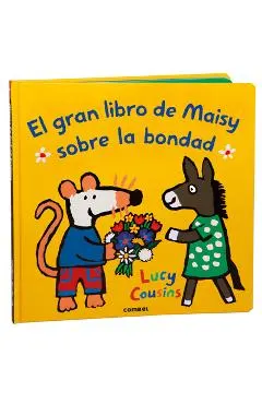 El Gran Libro de Maisy Sobre La Bondad / Maisy's Big Book of Kindness: Volume 3