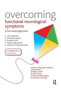 Overcoming Functional Neurological Symptoms: A Five Areas Ap