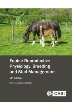 Equine Reproductive Physiology, Breeding and Stud Management