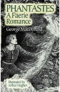 Phantastes: A Faerie Romance