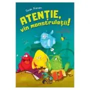 Atentie, vin monstruletii!