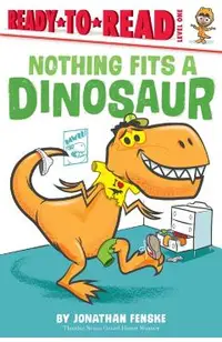 Nothing Fits a Dinosaur