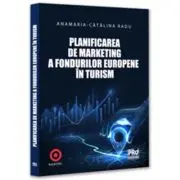 Planificarea de marketing a fondurilor europene in turism