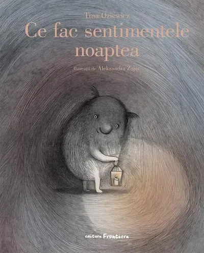 Ce fac sentimentele noaptea - Hardcover - Tina Oziewicz