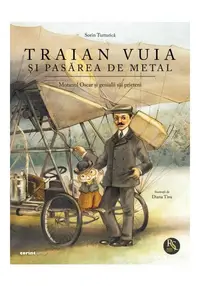Traian Vuia si pasarea de metal