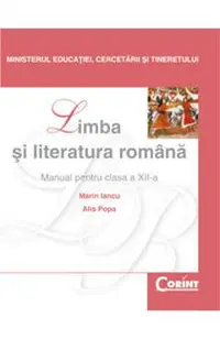 Limba si literatura romana - Clasa 12 - Manual