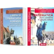 Pachet Admiterea in colegiile militare. Limba si literatura romana si Matematica
