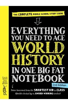 Everything You Need to Ace World History in One Big Fat Notebook, 2nd Edition: The Complete Middle School Study Guide