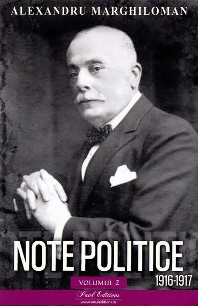 Note politice (Vol. 2: 1916-1917) - Paperback brosat - Alexandru Marghiloman