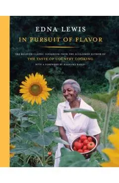 In Pursuit of Flavor: The Beloved Classic Cookbook from the Acclaimed Author of the Taste of Country Cooking