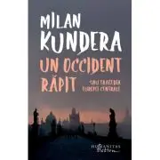 Un Occident rapit sau Tragedia Europei Centrale