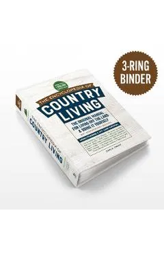 The Encyclopedia of Country Living, 50th Anniversary Edition: The Original Manual for Living Off the Land & Doing It Yourself (Homesteading & Off-Grid