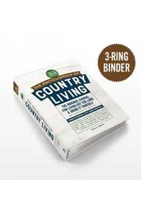 The Encyclopedia of Country Living, 50th Anniversary Edition: The Original Manual for Living Off the Land & Doing It Yourself (Homesteading & Off-Grid
