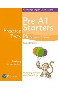 Cambridge English Qualifications Practice Tests Plus - Pre A1 Starters Teacher's Guide