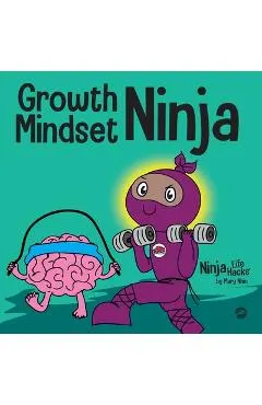 Growth Mindset Ninja: A Children's Book About the Power of Yet