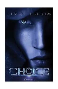 Choice - Paperback brosat - Livia Furia