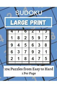 Large Print Sudoku Puzzle Book Easy to Hard: 101+ Sudoku Puzzles Large Print for Adults & Seniors