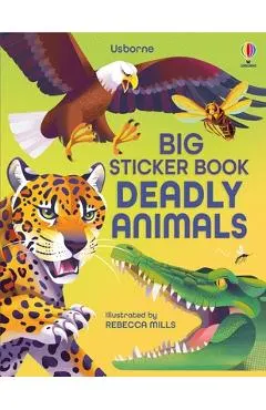 Big Sticker Book of Deadly Animals