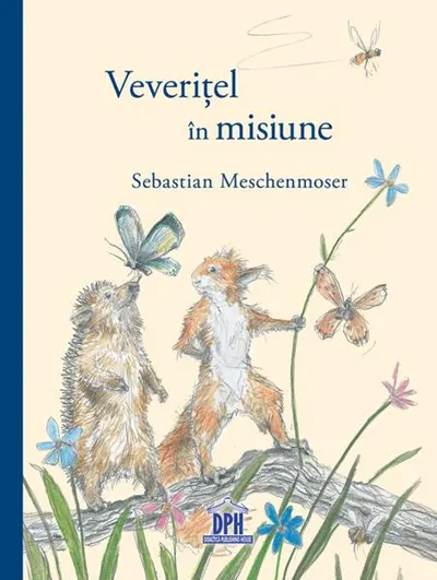 Veverițel în misiune - Hardcover - Sebastian Meschenmoser