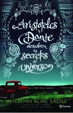Aristateles Y Dante Descubren Los Secretos del Universo