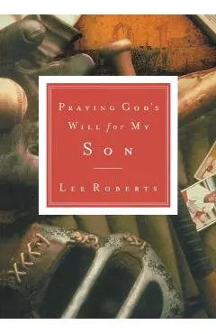 Praying God's Will for My Son