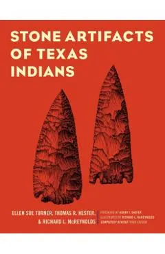 Stone Artifacts of Texas Indians