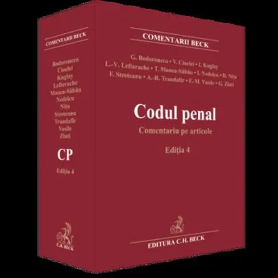 Codul penal. Comentariu pe articole (editia a 4-a)