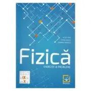 Fizica. Clasele 9-10. Exercitii si probleme