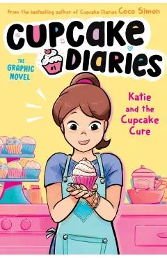 Katie and the Cupcake Cure the Graphic Novel: Volume 1