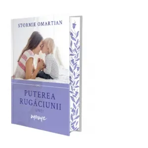 Puterea rugaciunii unei mame