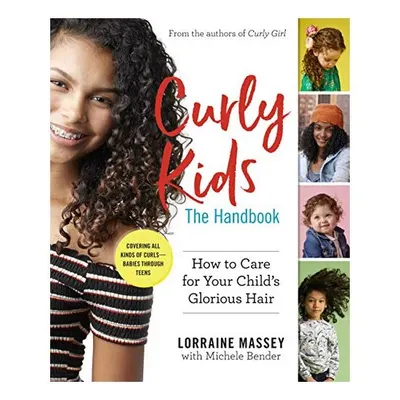 Curly Kids : the Handbook, Lorraine Massey, Michele Bender