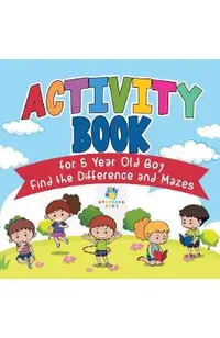 Activity Book for 5 Year Old Boy Find the Difference and Mazes