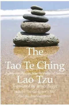 The Tao Te Ching, Eighty-one Maxims from the Father of Taoism