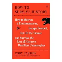 How to Survive History